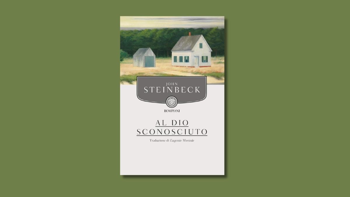 “Al Dio sconosciuto”: il romanzo di John Steinbeck che deve il suo titolo alla Bibbia