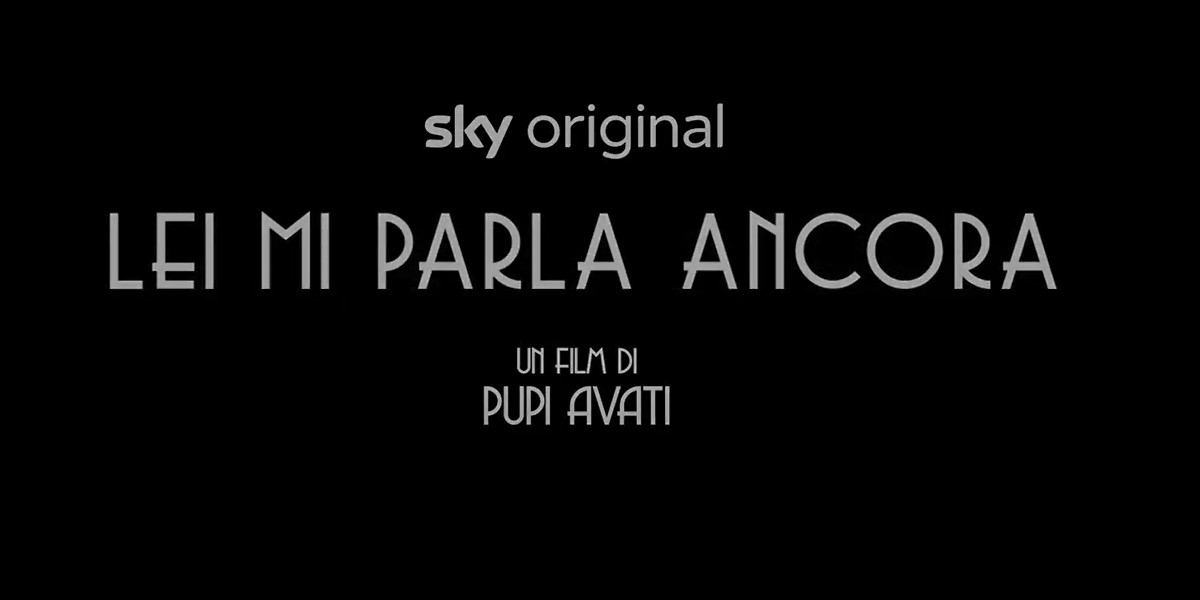 Lei mi parla ancora: il film di Pupi Avati ispirato al romanzo di Giuseppe Sgarbi