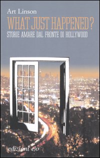 What just happened? di Art Linson: dal libro al film