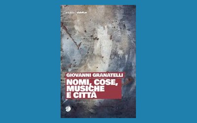 Nomi, cose, musiche e città 