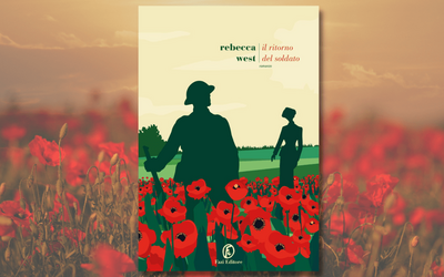 Il ritorno del soldato: torna in libreria il primo romanzo di Rebecca West