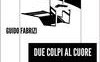 Due colpi al cuore