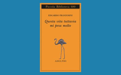 Questa vita tuttavia mi pesa molto