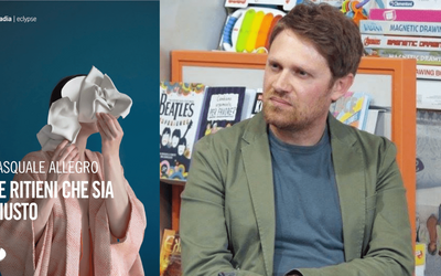 Intervista a Pasquale Allegro, autore di “Se ritieni che sia giusto”