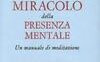 Il miracolo della presenza mentale