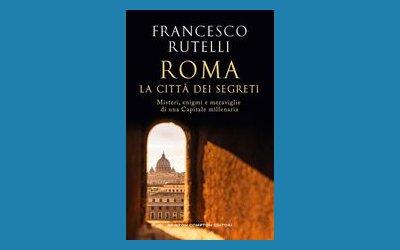 Roma, la città dei segreti