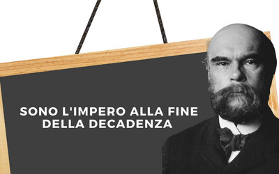 “Sono l'Impero alla fine della decadenza”: chi l'ha detto e perché 