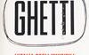 Ghetti. L'Italia degli invisibili