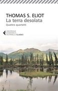 La terra desolata. Quattro Quartetti