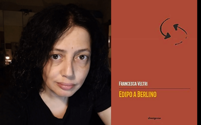 Intervista a Francesca Veltri, autrice di “Edipo a Berlino”