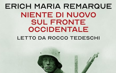 “Niente di nuovo sul fronte occidentale” di Erich Maria Remarque arriva l'audiolibro letto da Rocco Tedeschi