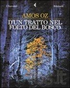 D'un tratto, nel folto del bosco