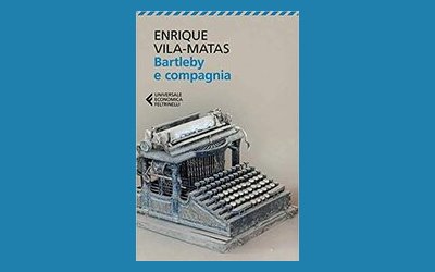 Bartleby e compagnia