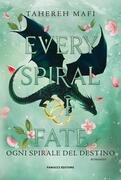Every spiral of fate. Ogni spirale del destino