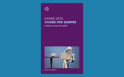 Vivere per sempre. L'Aldilà ai tempi di ChatGPT
