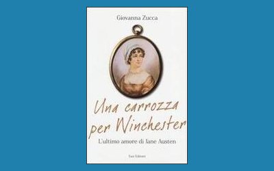 Una carrozza per Winchester. L'ultimo amore di Jane Austen
