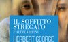 Il soffitto stregato e altre visioni