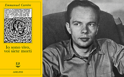 La vita di Philip K. Dick raccontata da Emmanuel Carrère