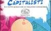 Il Comunismo spiegato ai bambini capitalisti (e a tutti quelli che lo vogliono conoscere)