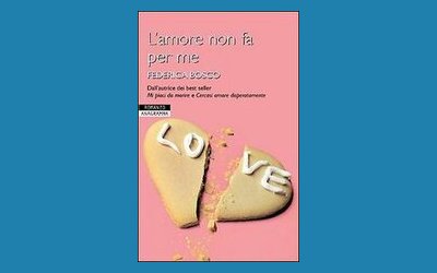 L'amore non fa per me
