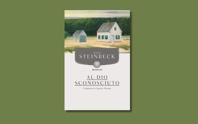 “Al Dio sconosciuto”: il romanzo di John Steinbeck che deve il suo titolo alla Bibbia