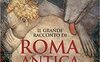 Il grande racconto di Roma antica e dei suoi sette re