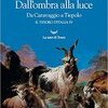Dall'ombra alla luce