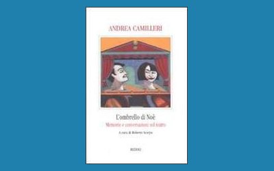 L'ombrello di Noè. Memorie e conversazioni sul teatro
