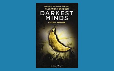 Darkest Minds 3. L'ultimo bagliore