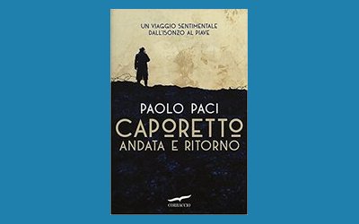 Caporetto andata e ritorno