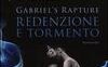 Redenzione e tormento. Gabriel's rapture