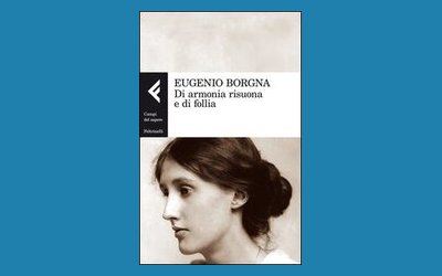 Di armonia risuona e di follia