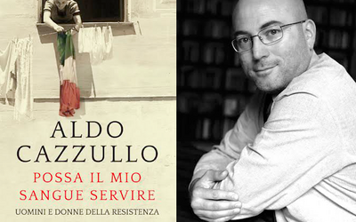 Aldo Cazzullo racconta il suo ultimo libro: “Possa il mio sangue servire. Uomini e donne della Resistenza”