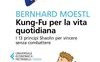Kung-Fu per la vita quotidiana