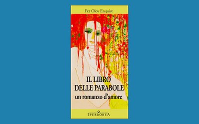 Il libro delle parabole. Un romanzo d'amore