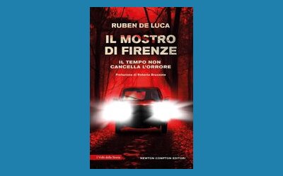 Il mostro di Firenze. Il tempo non cancella l'orrore