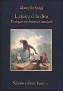 La testa ci fa dire. Dialogo con Andrea Camilleri