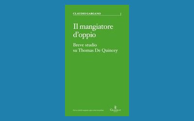 Il mangiatore d'oppio. Breve studio su Thomas De Quincey