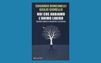 Noi che abbiamo l'animo libero. Quando Amleto incontra Cleopatra