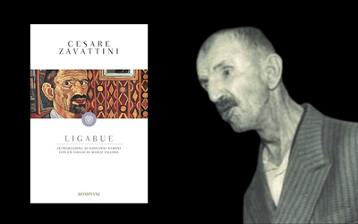 Il pittore Antonio Ligabue nella biografia in poesia di Cesare Zavattini