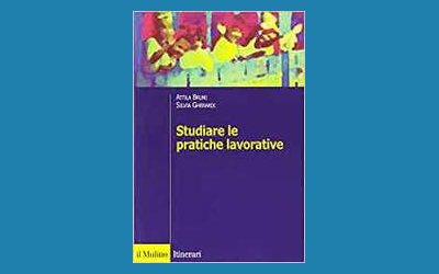 Studiare le pratiche lavorative