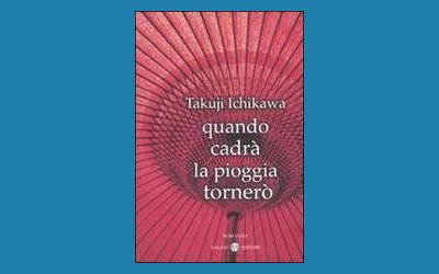Quando cadrà la pioggia tornerò