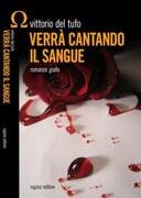Verrà cantando il sangue