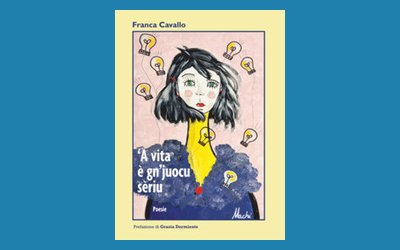 ‘A vita è gn'jocu sèriu