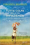 Tutta colpa della mia impazienza