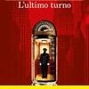 L'ultimo turno