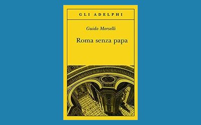Roma senza papa