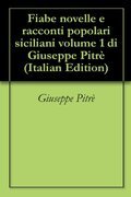 Fiabe novelle e racconti popolari siciliani. Volume 1