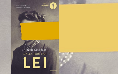 Torna in libreria “Dalla parte di lei”, il romanzo di Alba de Céspedes