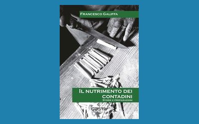 Il nutrimento dei contadini. Storie e preparazioni